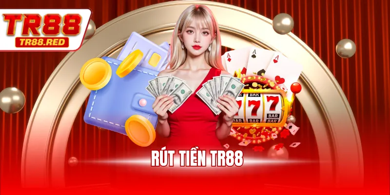 Rút tiền tr88